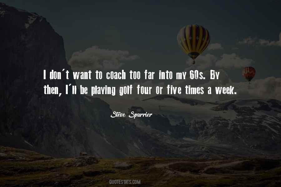 Steve Spurrier Quotes #1859783