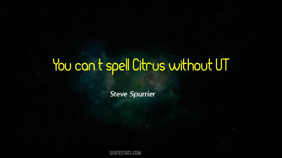 Steve Spurrier Quotes #219594