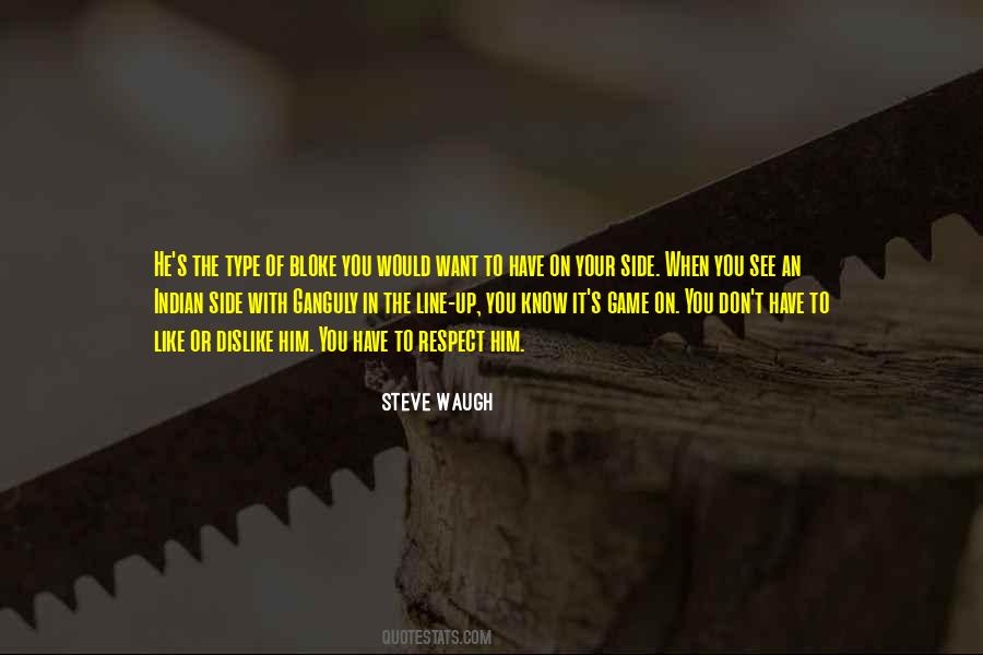 Steve Waugh Quotes #11214