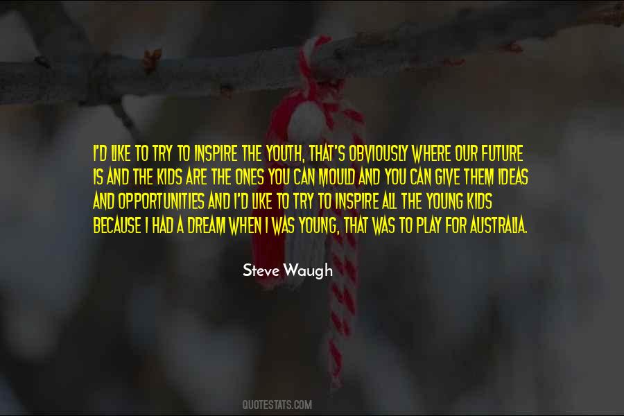 Steve Waugh Quotes #1463544
