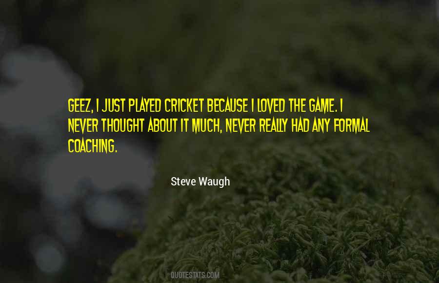 Steve Waugh Quotes #353780