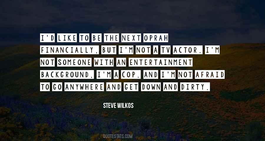 Steve Wilkos Quotes #772716