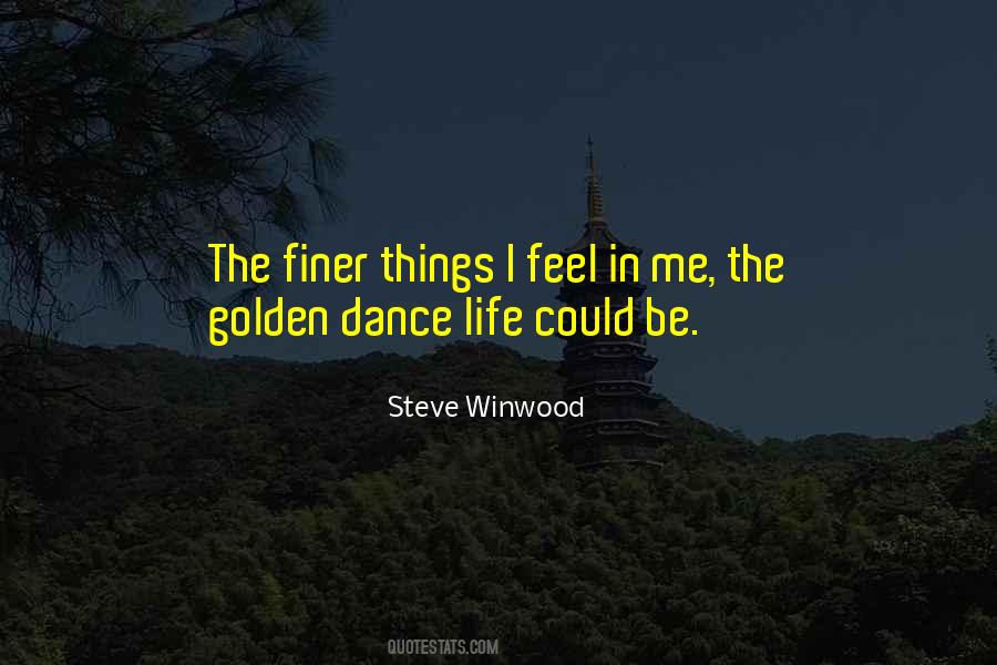 Steve Winwood Quotes #1318120