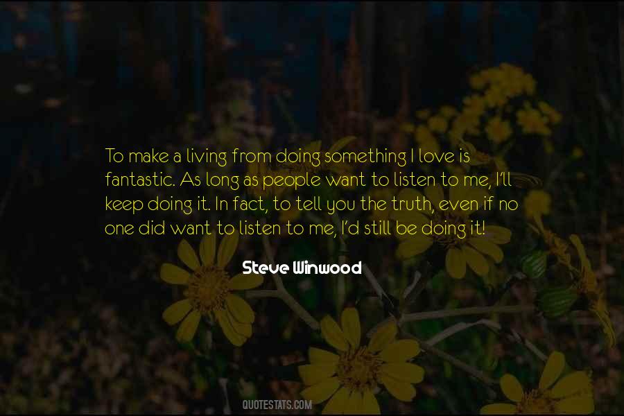 Steve Winwood Quotes #1726044