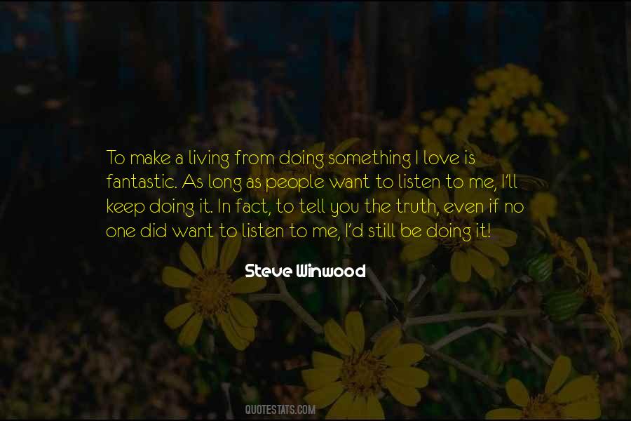 Steve Winwood Quotes #1726044