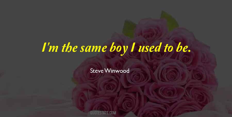 Steve Winwood Quotes #1775106