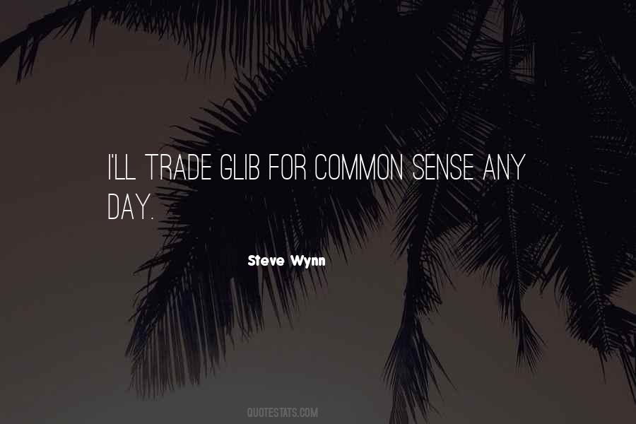 Steve Wynn Quotes #807867