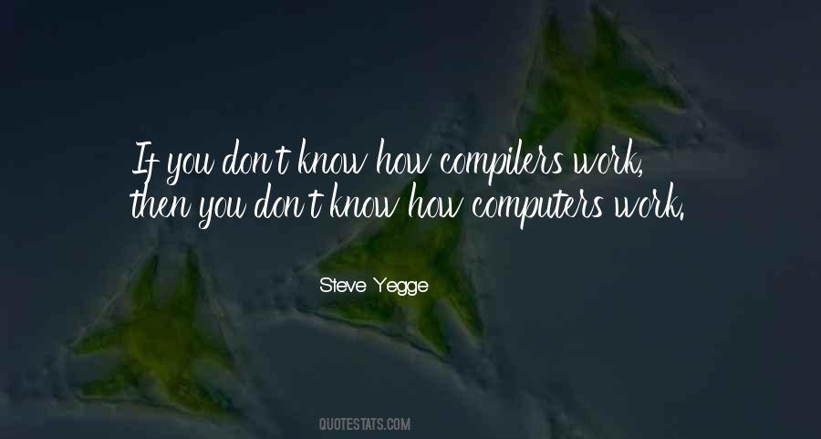 Steve Yegge Quotes #1041042