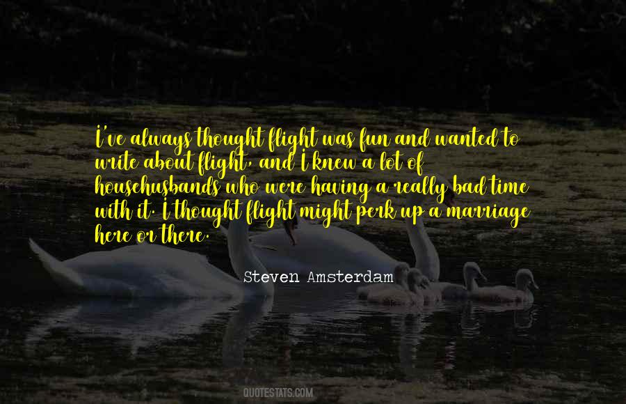 Steven Amsterdam Quotes #32170