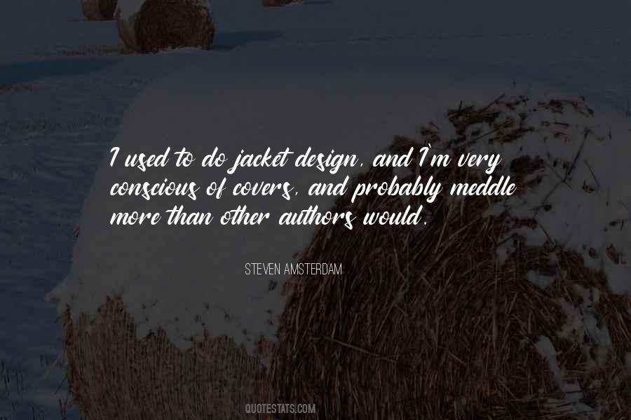 Steven Amsterdam Quotes #818853