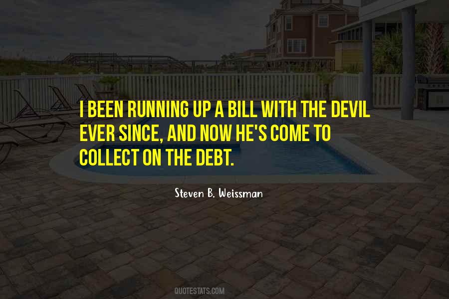 Steven B. Weissman Quotes #761733