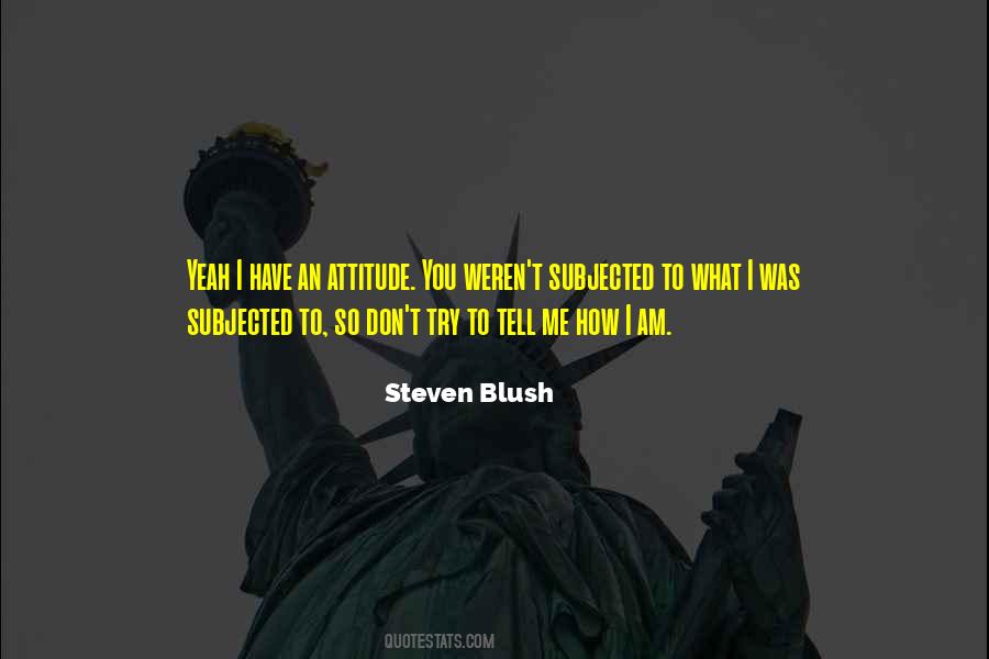 Steven Blush Quotes #543291 Steven Blush Quotes #543291