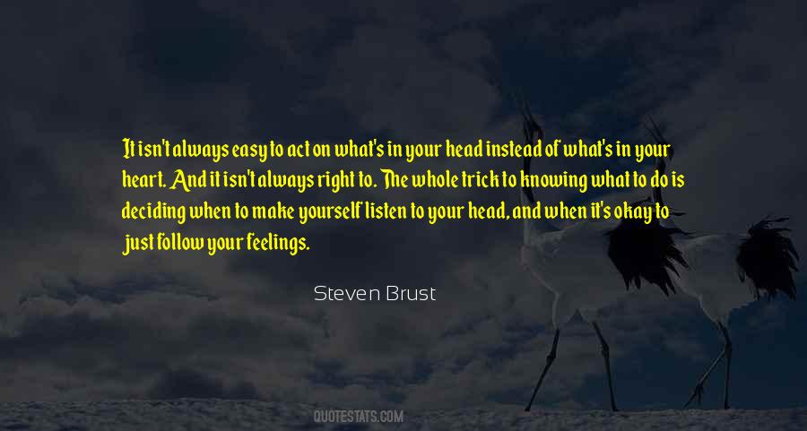 Steven Brust Quotes #1462888