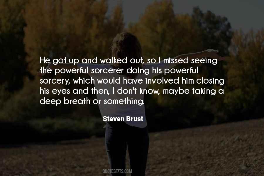 Steven Brust Quotes #850269