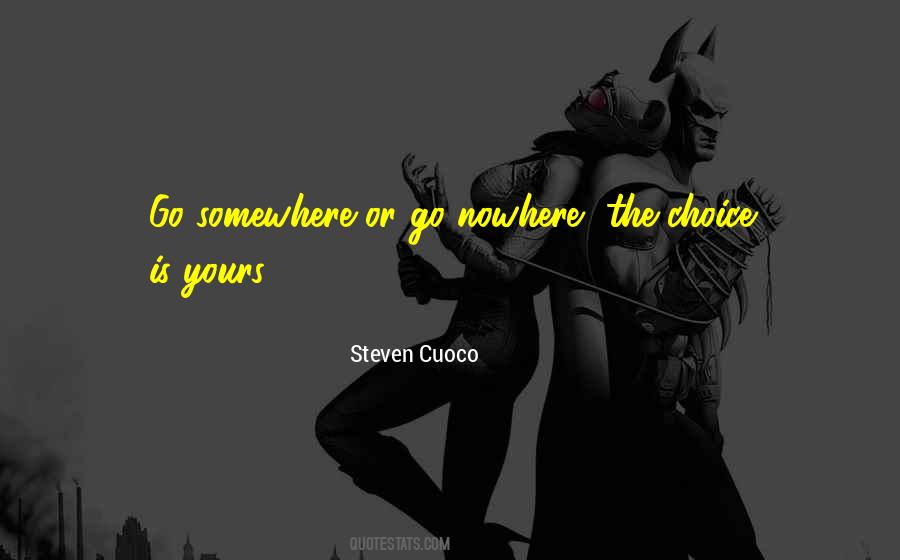 Steven Cuoco Quotes #1417079