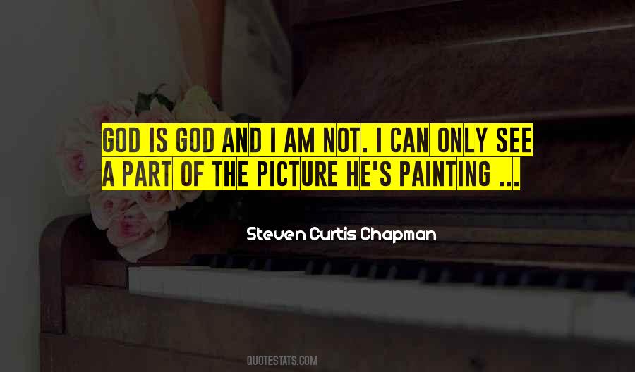 Steven Curtis Chapman Quotes #1508132