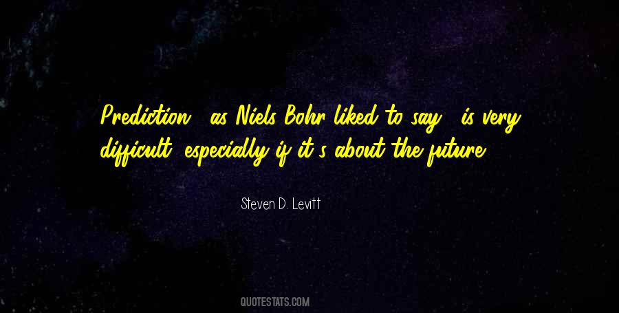 Steven D. Levitt Quotes #972948