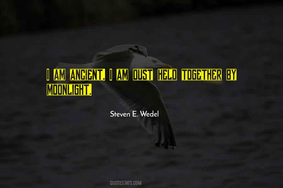 Steven E. Wedel Quotes #1008518