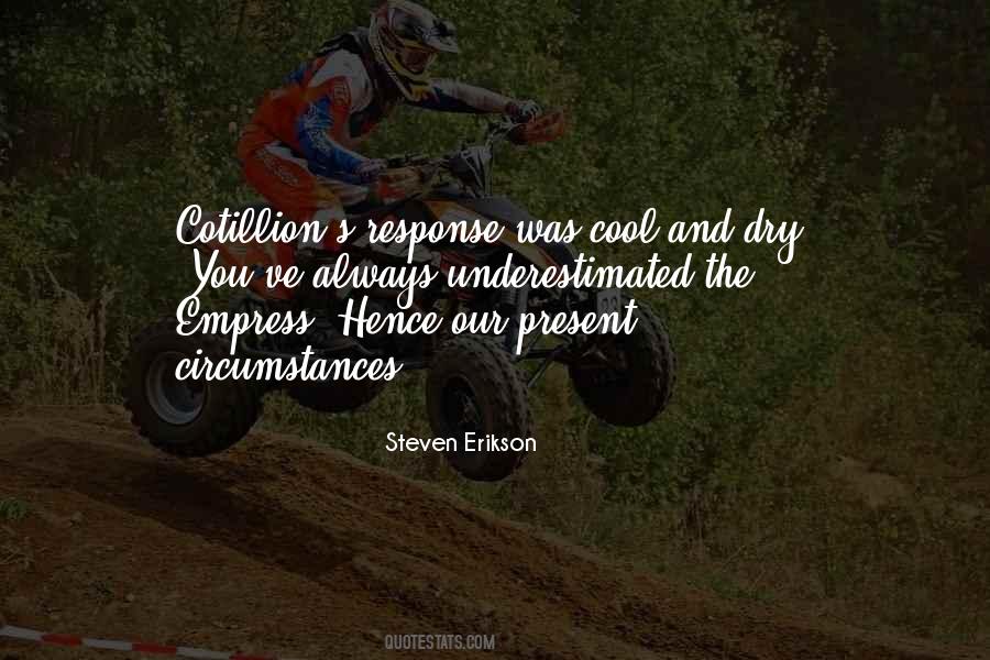 Steven Erikson Quotes #1272888