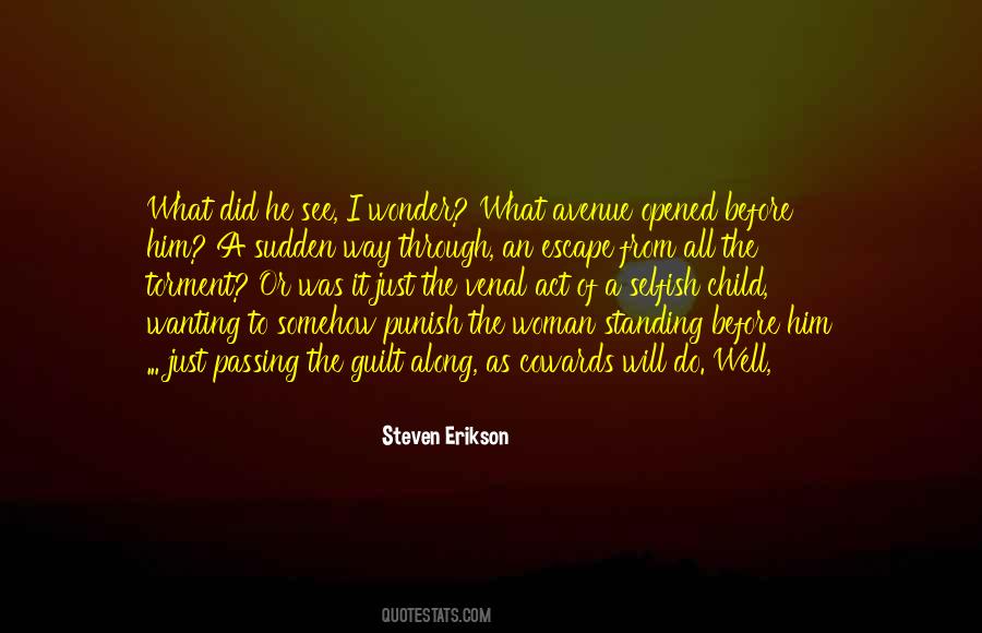 Steven Erikson Quotes #1310785