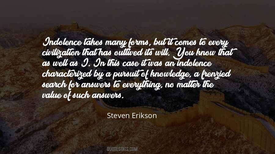 Steven Erikson Quotes #291660