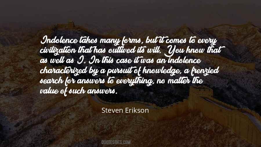 Steven Erikson Quotes #291660