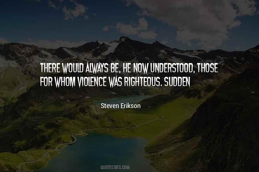 Steven Erikson Quotes #472666