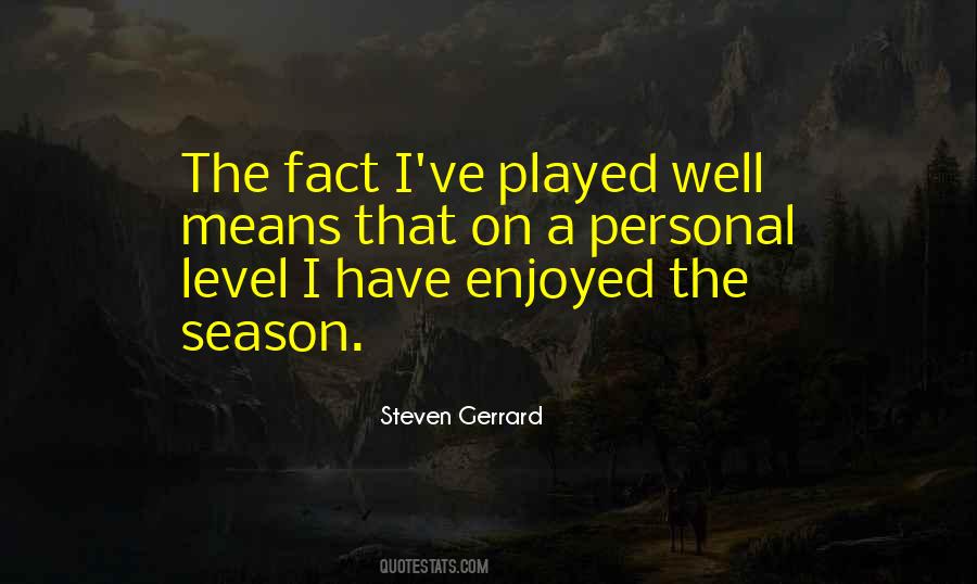 Steven Gerrard Quotes #1097391