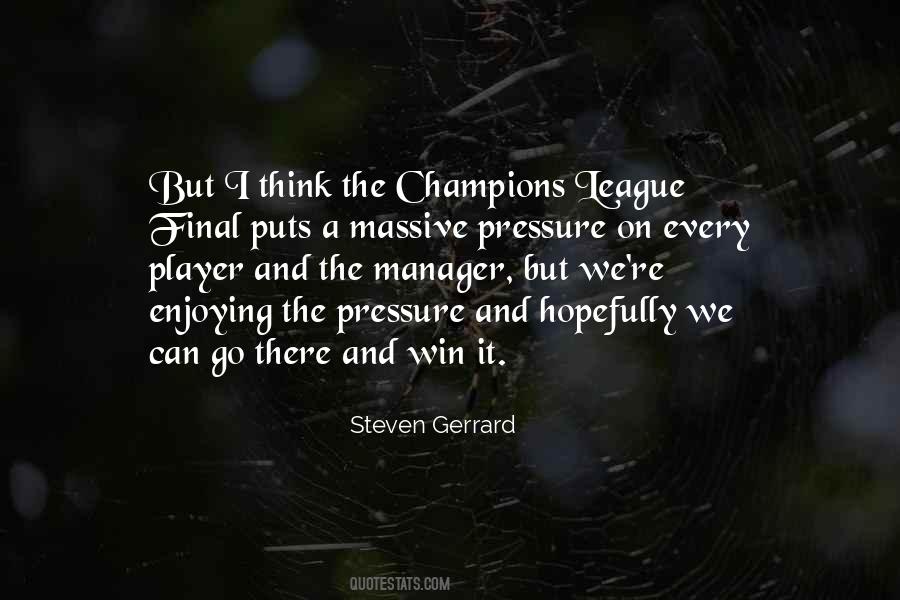 Steven Gerrard Quotes #1206264