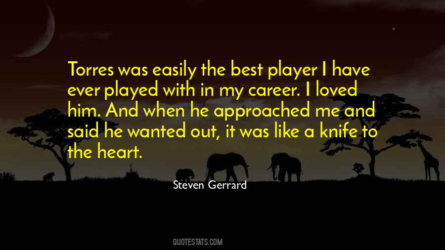 Steven Gerrard Quotes #1766089