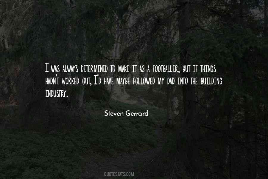 Steven Gerrard Quotes #255764