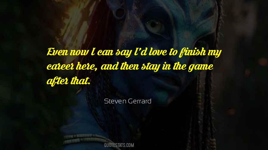 Steven Gerrard Quotes #404117