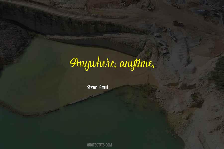 Steven Gould Quotes #1626177 Steven Gould Quotes #1626177