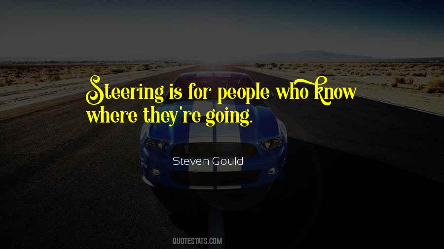 Steven Gould Quotes #621517 Steven Gould Quotes #621517