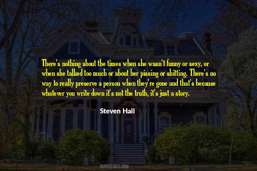 Steven Hall Quotes #1114609