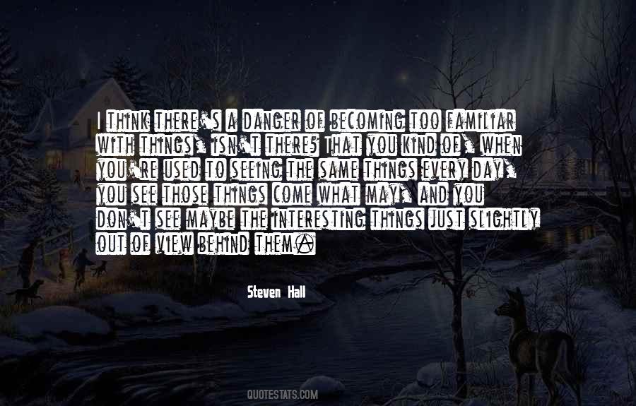 Steven Hall Quotes #455588