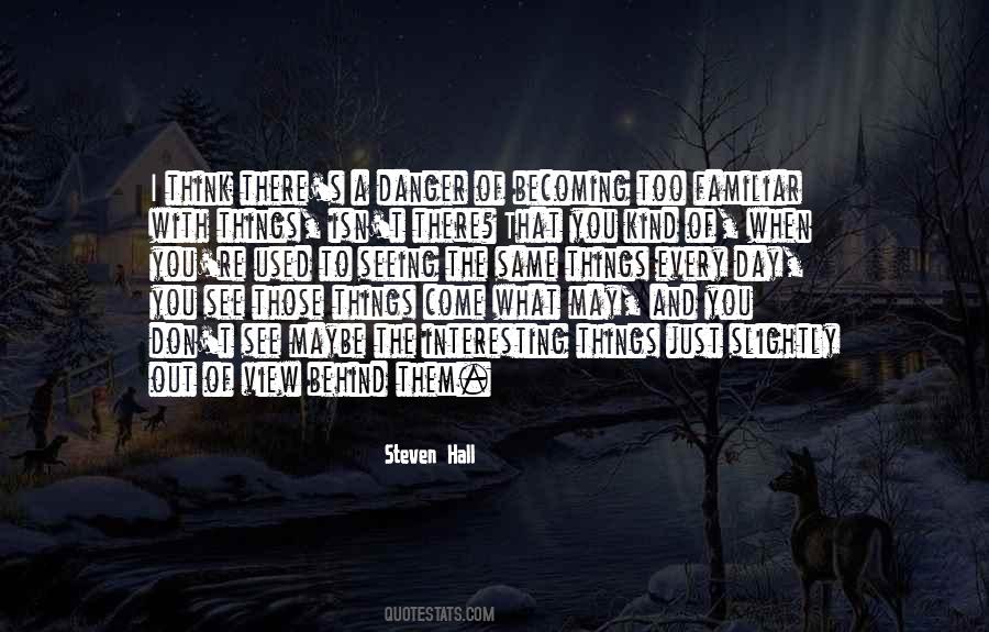Steven Hall Quotes #455588
