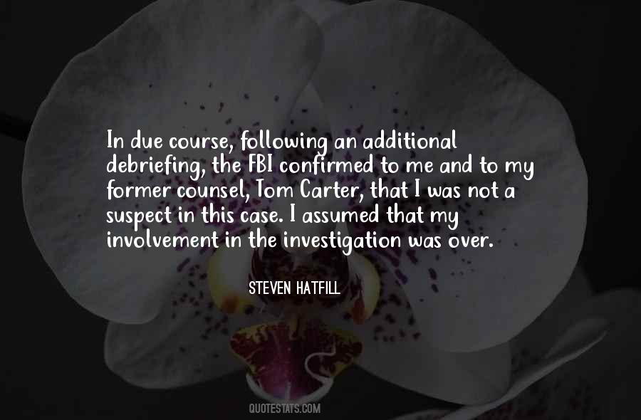 Steven Hatfill Quotes #440783