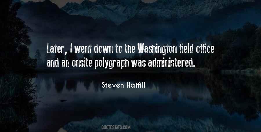 Steven Hatfill Quotes #690271