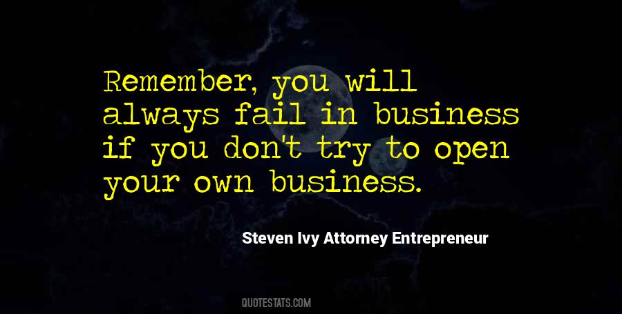 Steven Ivy Attorney Entrepreneur Quotes #1121042