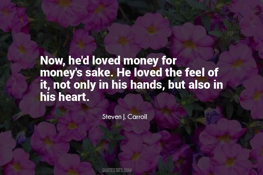 Steven J. Carroll Quotes #1210176