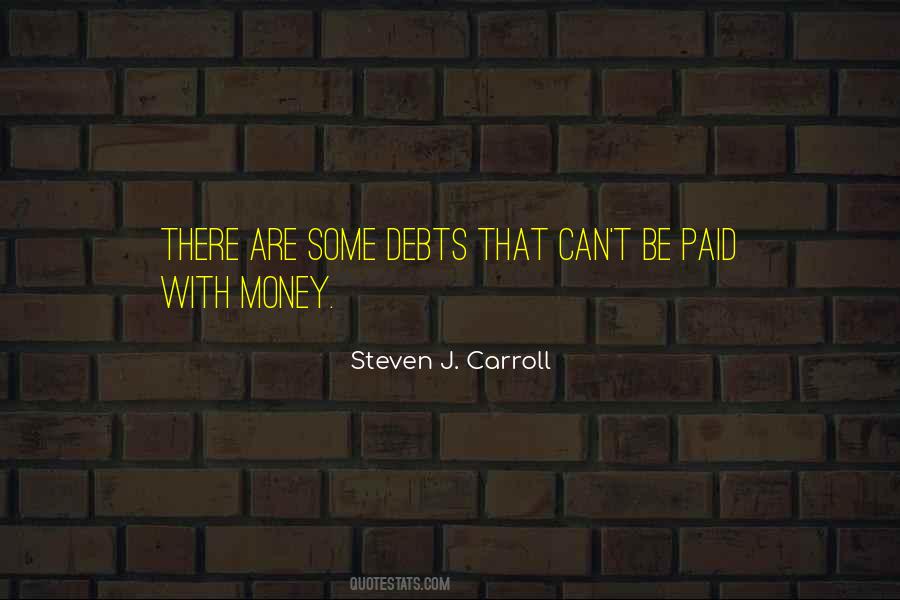 Steven J. Carroll Quotes #1252295