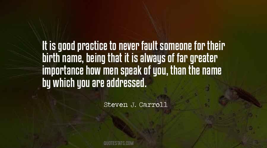 Steven J. Carroll Quotes #940464