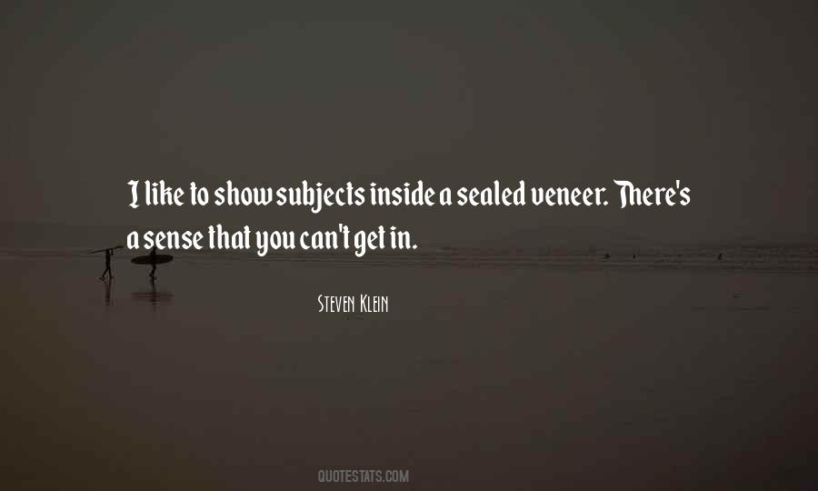 Steven Klein Quotes #1113384