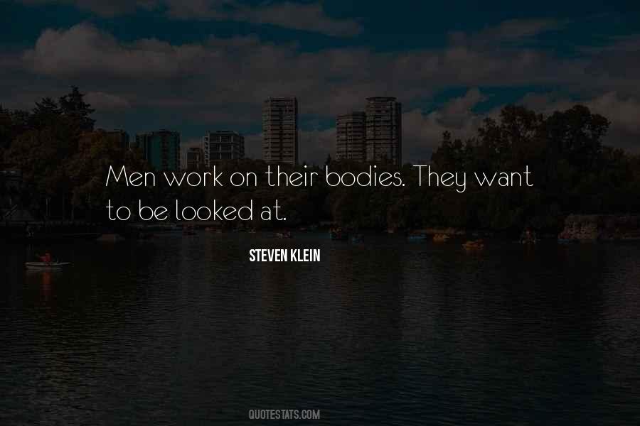 Steven Klein Quotes #4720