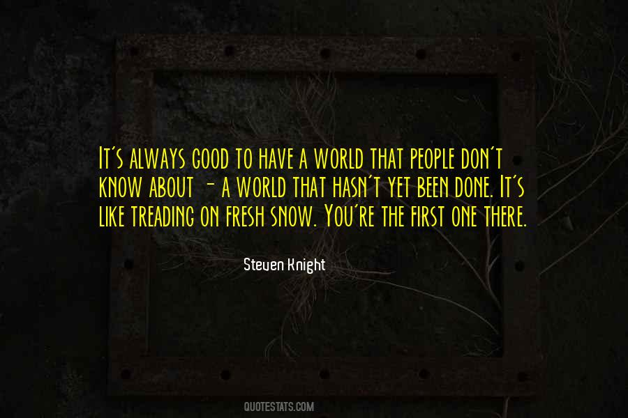Steven Knight Quotes #1349974