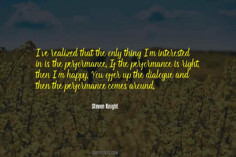 Steven Knight Quotes #1450024