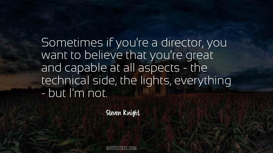 Steven Knight Quotes #417245
