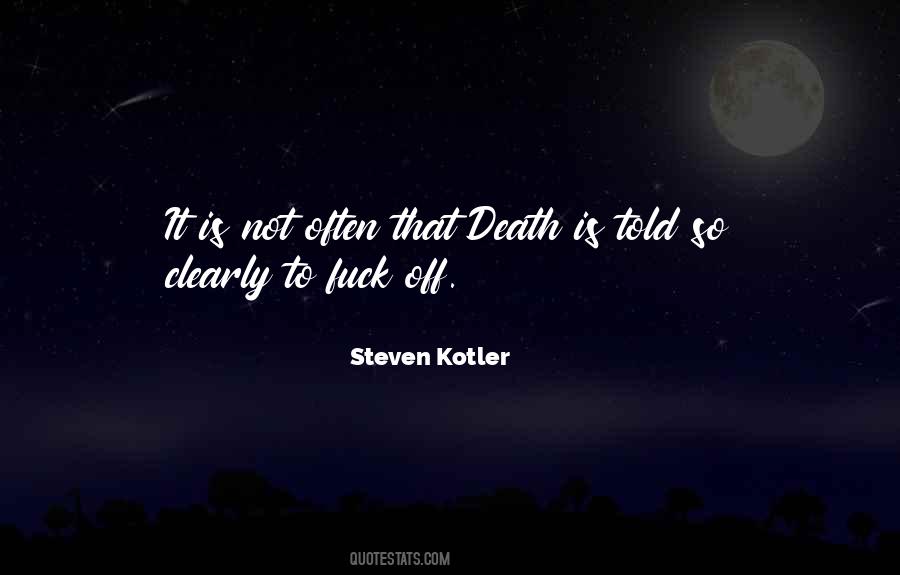 Steven Kotler Quotes #573359