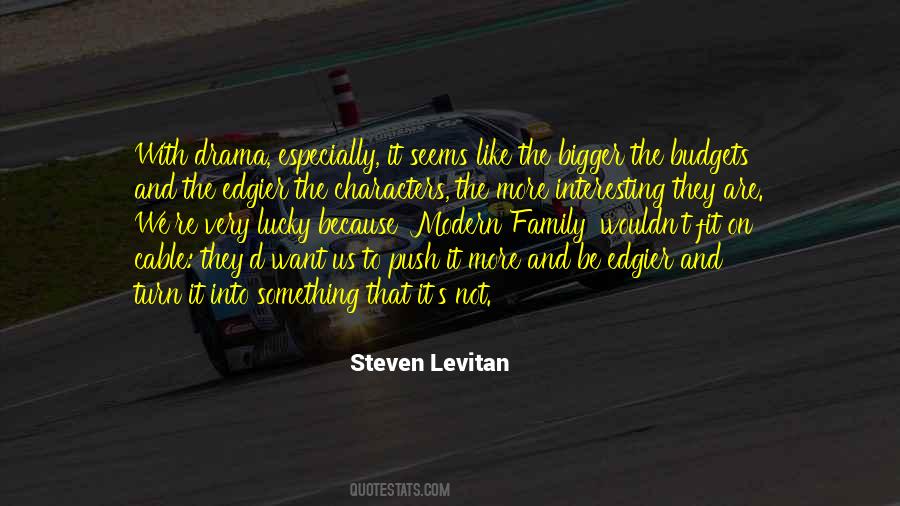 Steven Levitan Quotes #1591923